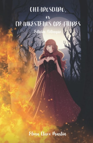 CHIAROSCURO: or Frankenstein's Creatures (Spanish Edition)