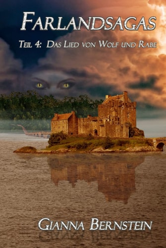 Farlandsagas: Teil 4: Das Lied von Wolf und Rabe (German Edition)