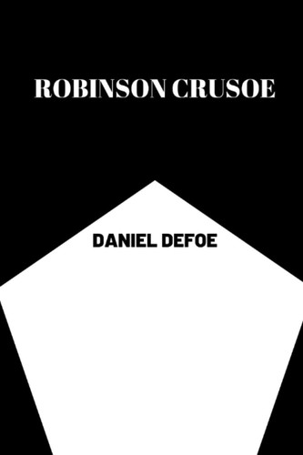 Robinson Crusoe by daniel defoe