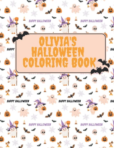 Olivia's Halloween Coloring Book: Halloween Coloring Book for Kids