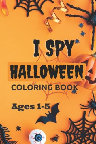 I spy halloween: Coloring book for kids