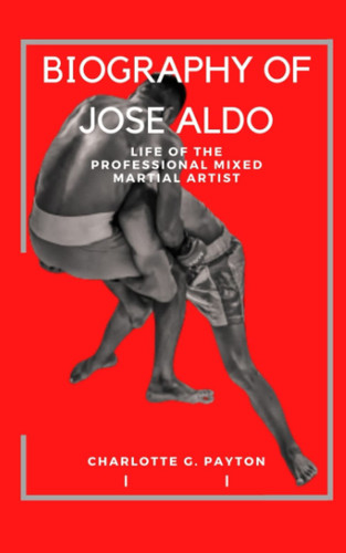 Biography of Jose Aldo Life of the Professional Mixed Martial Artist