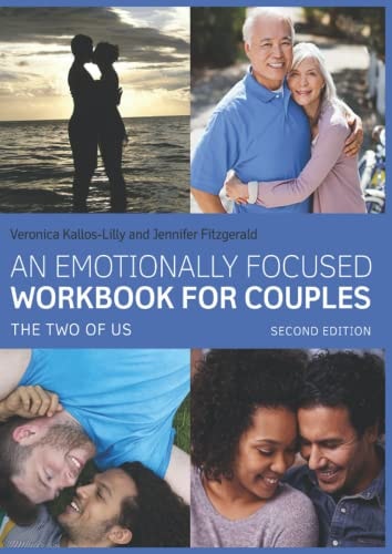 An Emotionally Focused Workbook for Couples