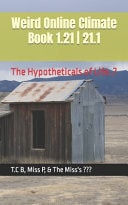 Weird Online Climate Book 1.21 21.1 The Hypotheticals of Life..?