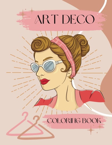 Art Deco Coloring Book: Vintage Paris Fashion Designs