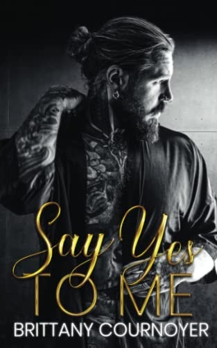 Say Yes to Me