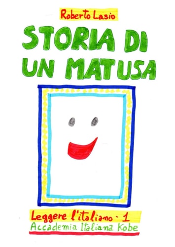 Storia di un matusa:  (Leggere l'italiano) (Italian Edition)