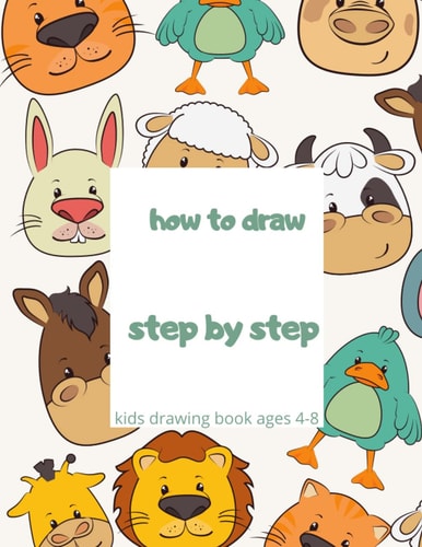 How to Draw Step by Step Drawing: Cute Animals and Many More makes learning to draw fun things more accessible than ever