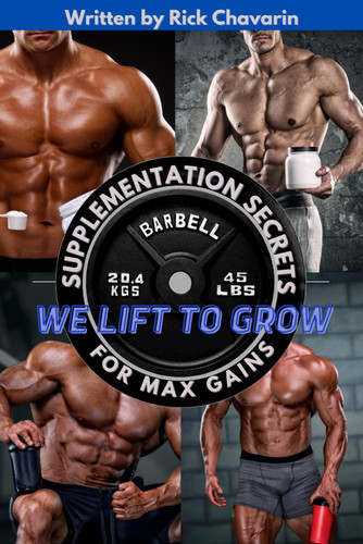 We Lift to Grow Supplementation Secrets for Max Gains