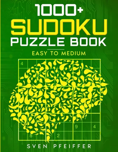 1000+ Sudoku Easy to Medium Puzzles Book for Adults: A Book With 1000+ Sudoku Puzzles from Easy to Medium for Adults.