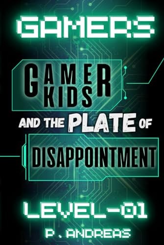 GAMERS LEVEL-01: Hilarious and Inspiring Children's Book takes you on an Amazing Emotional-Rollercoaster journey of Friendship, Struggles, and ... A Stinky Sneaky Cheaty Cheating Sneak Cheat!