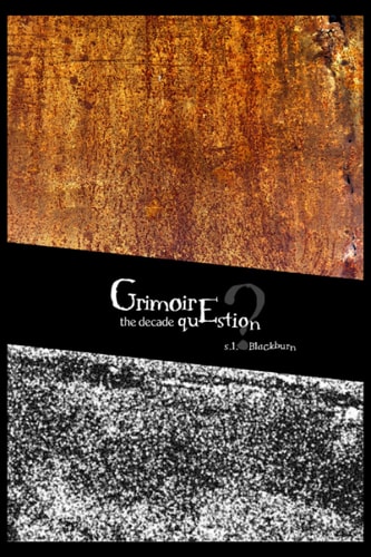 Grimoire The Decade Question