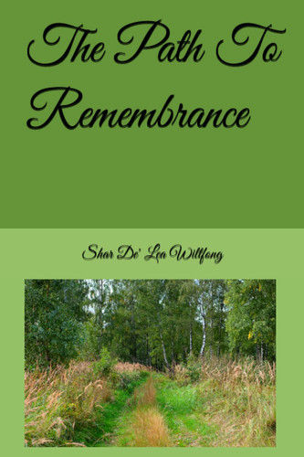 The Path To Remembrance