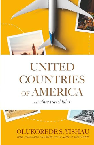 United Countries of America and Other Travel Stories