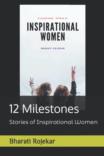 12 Milestones: Stories of Inspirational Women