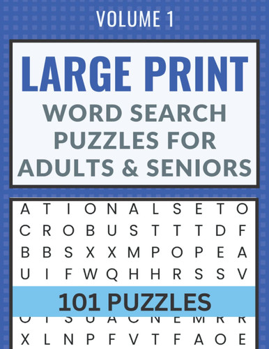 Large Print Word Search Puzzles for Adults and Seniors: Word Search Book featuring 101 Large Print Word Searches Volume 1