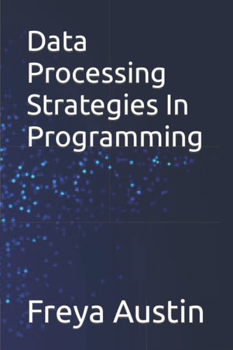 Data Processing Strategies In Programming