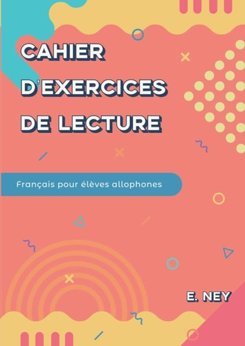 Livre de lecture (Livres pour élèves allophones) (French Edition)