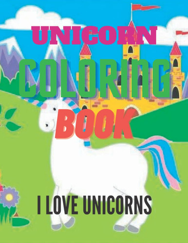 Unicorn Coloring book for boys, girls and children: 50 Unique unicorn