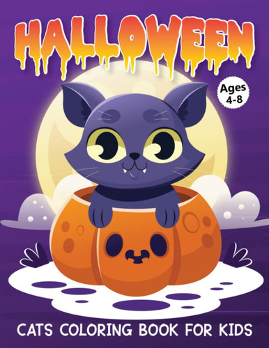 Halloween Cats Coloring Book For Kids Ages 4-8: Large Print Halloween Cats Coloring pages Boys and Girls.