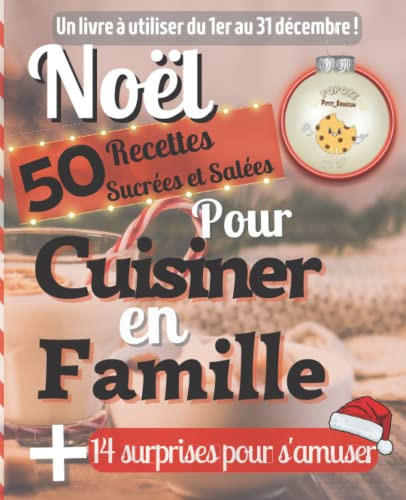 Noël cuisiner en famille: cuisine à 4 mains (French Edition)