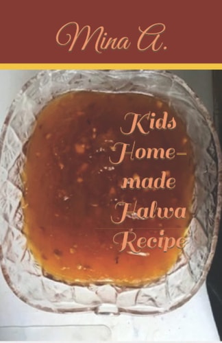 Kids Home-made Halwa Recipe