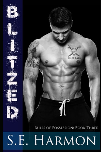 Blitzed (Rules of Possession)