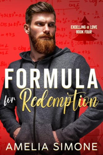 Formula for Redemption: A Fake Relationship Romance (Excelling @ Love)