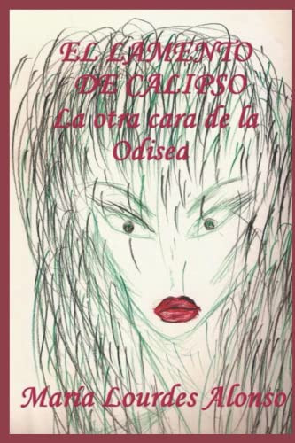 El Lamento de Calipso. La Otra Cara de la Odisea Edición en blanco y negro