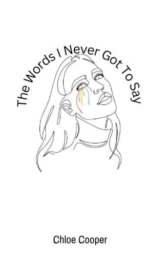 The Words I Never Got To Say