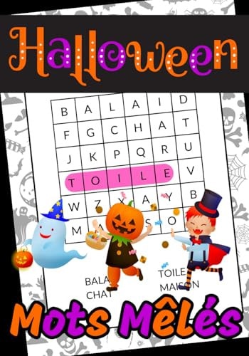 Halloween Mots Mêlés: 3-6 ans | Un Livre de Mots Mêlés avec de gros caractères pour les enfants qui débutent la lecture | Cahier de Jeux de Mots ... votre enfant de 4 à 6 ans) (French Edition)