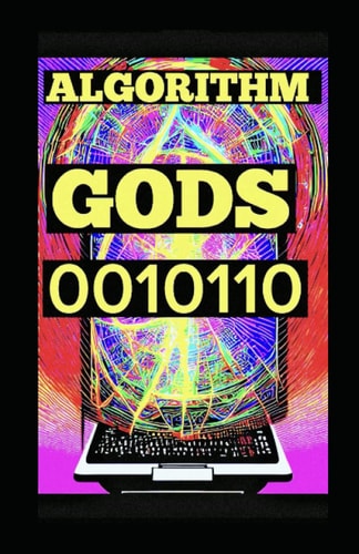 Algorithm Gods 0010110