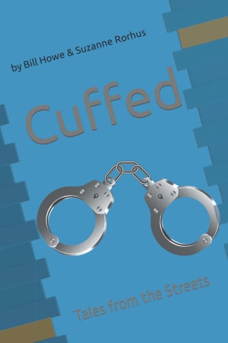 Cuffed: Tales from the Street