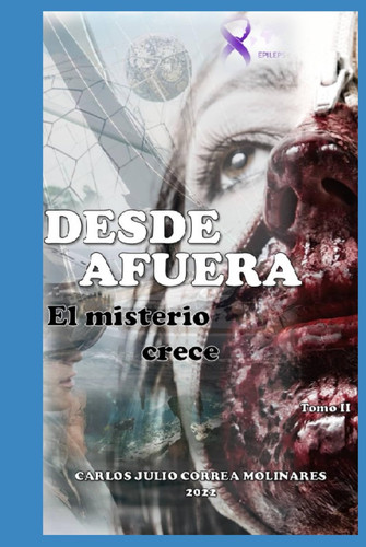 DESDE AFUERA.: El misterio crece. ("DESDE. EL MISTERIO VIVE") (Spanish Edition)