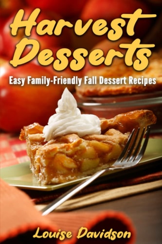Fall Desserts: Easy Family-Friendly Fall Dessert Recipes