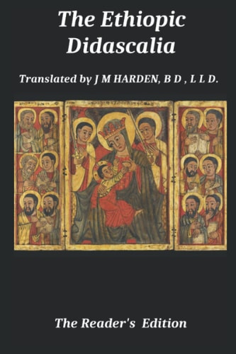 The Ethiopic Didascalia: The Reader's Edition