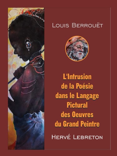 L'Intrusion de la Poésie dans le Langage Pictural des Oeuvres du Grand Peintre Hervé Lebreton (French Edition)