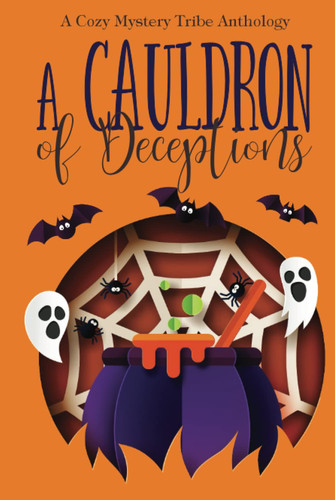 A Cauldron of Deceptions (A Cozy Mystery Tribe Anthology)