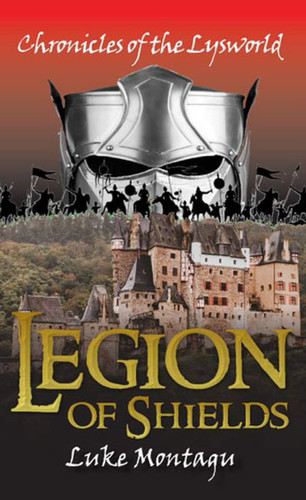 Legion of Shields: Chronicles of the Lysworld