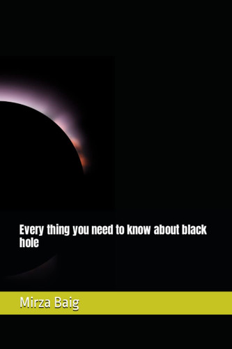 Every thing you need to know about black hole