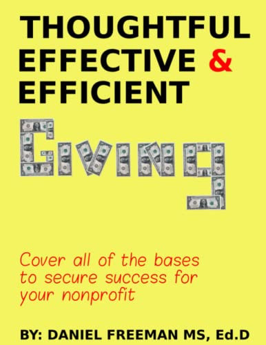 Thoughtful, Effective, and Efficient Giving: Cover all of your bases to secure success for your nonprofit