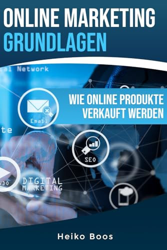 Online Marketing Grundlagen Wie online Produkte verkauft werden