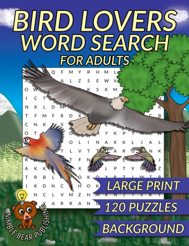 Bird Lovers Word Search for Adults: Large Print Puzzle Book with Background