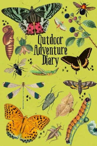 Outdoor adventure diary: 120 page, children's activity book, diary, scavenger hunt, colouring pages, ages 5-9