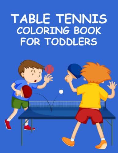 table tennis Coloring Book For Toddlers: table tennis Adult Coloring Book