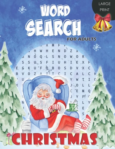 Christmas Word Search for Adults Large Print: Stocking Stuffers, 100 Puzzles, Fun Holiday Activity Book for the Whole Family: Adults, Seniors and Teens