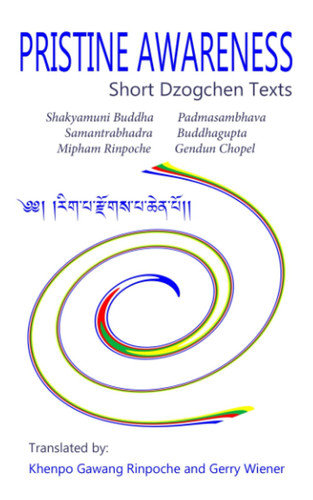 Pristine Awareness Short Dzogchen and Other Texts