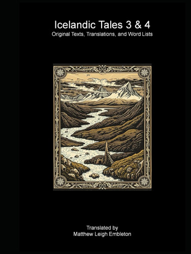 Icelandic Tales 3 & 4 (Íslendinga Þættir 3 & 4): Eight Short Stories, Norse Text, Literal Translation, and Word List