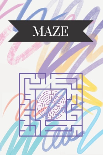 Mazes For Kids Ages 4-8 maze activity book for kids | more than 101 pages: Maze book For Kids