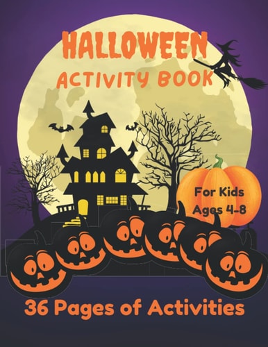 Halloween Activity Book for Kids Ages 4-8: Mazes, Word searches, spot the difference, Coloring, Word scrambles and more